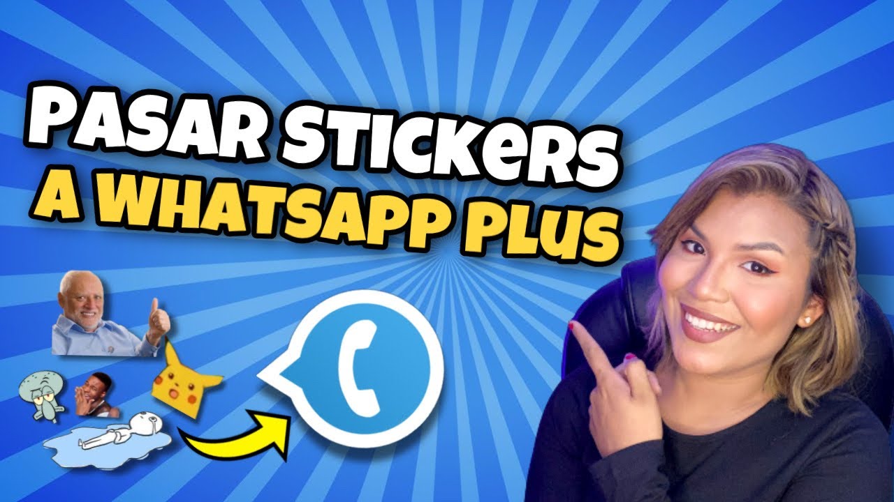 Cómo pasar los Stickers de Whatsapp a Whatsapp Plus Guía paso a paso