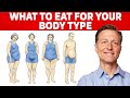 What to Eat for Your Body Type?