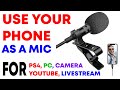 how to use phone as mic for youtube, PS4, OBS Studio, Zoom, and any live streaming on PC.