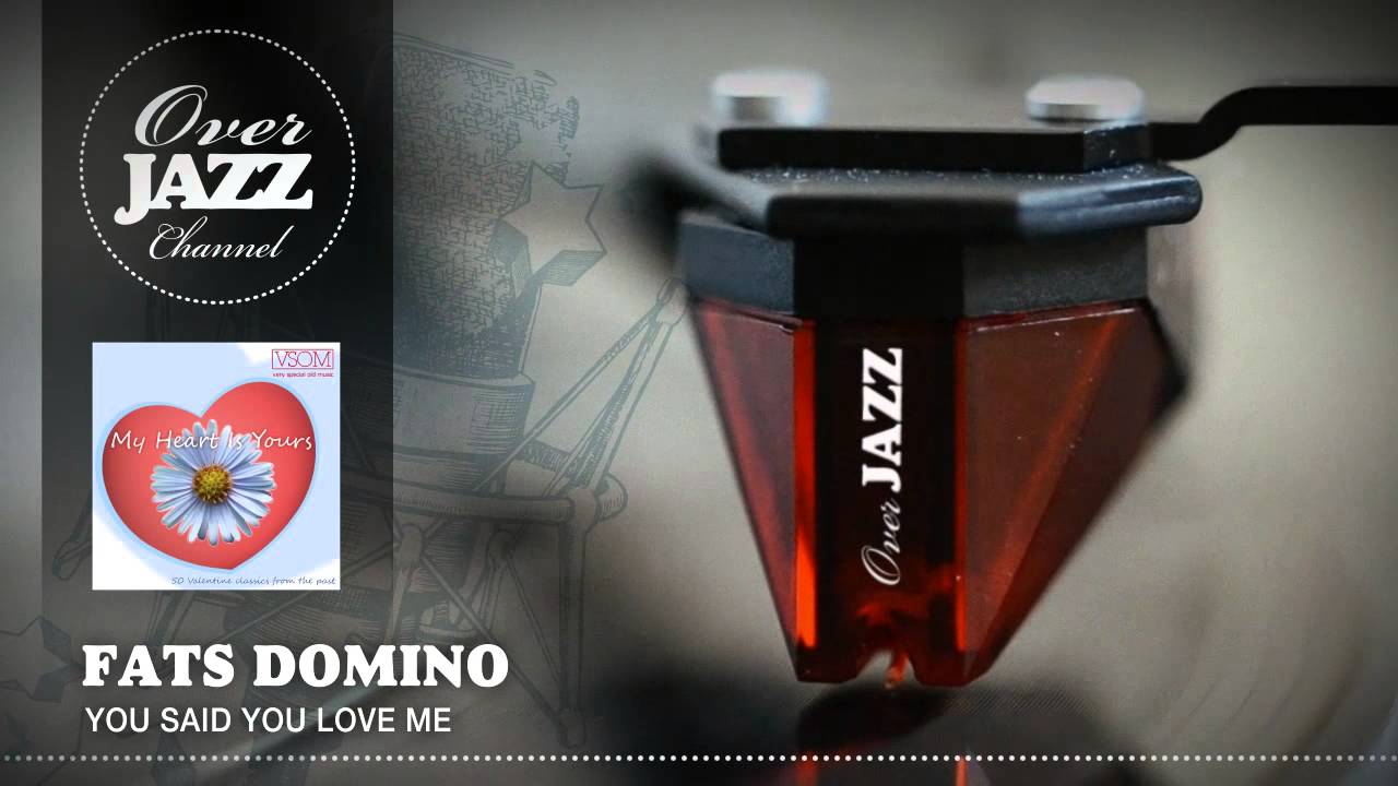 Fats Domino - You Said You Love Me (1953) Fats Domino - You Said You Love Me (1953)