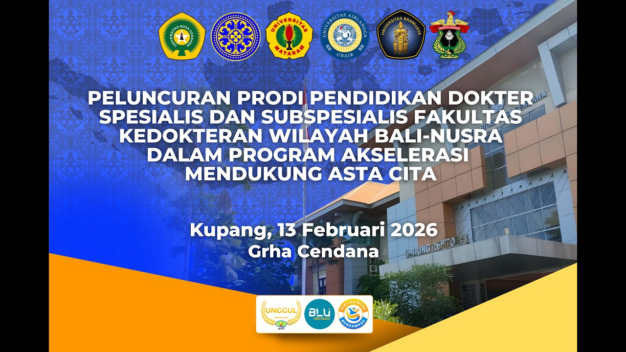 Peluncuran Prodi Pendidikan Dokter Spesialis dan SubSpesialis Fakultas Kedokteran wilayah Bali-Nusra