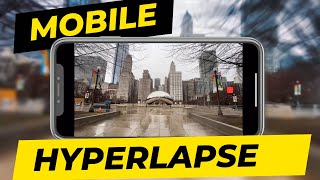 HOW TO  FILM and EDIT HYPERLAPSE - Mobile Tutorial