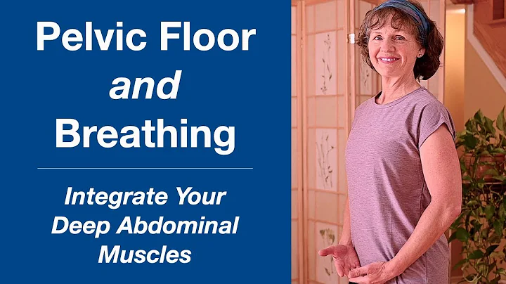 Pelvic Floor and Breathing  Integrate Deep Abdomin...