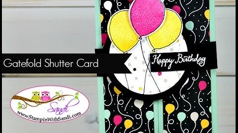 Gatefold Shutter Card Tutorial with Stampin Up - Balloon Celebration