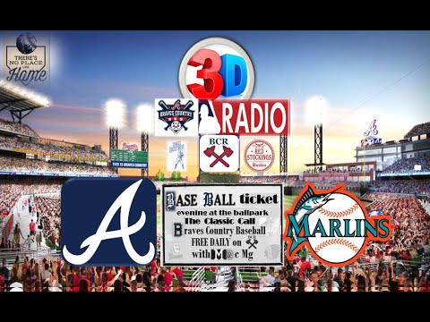 Atlanta Braves vs MIA Marlins 3D LIVE Stream Braves Country Play-by-Play & Group Therapy Watch Party