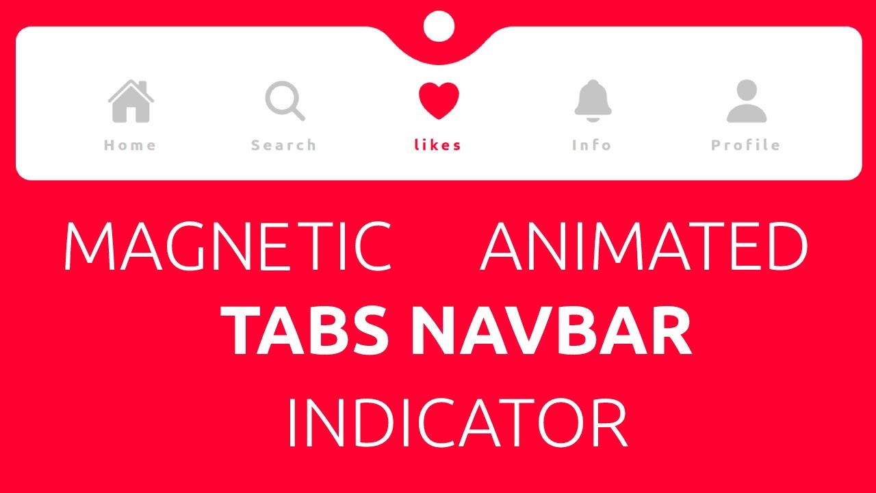 Creating The Magnetic Animated Tabs Navbar Indicator Using Html Css And My XXX Hot Girl