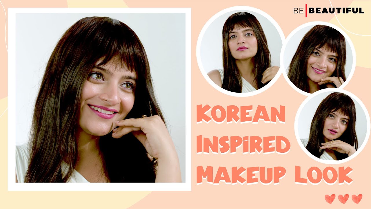 Easy Everyday Korean Makeup Look | Trying K-Beauty Trends On Indian Skin | Be Beautiful