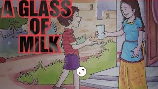 A GLASS OF MILK