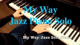 Video-Miniaturansicht von „"My Way" Jazz Piano“