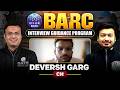 BARC Interview Guidance Program | Deversh Garg | Chemical Engineering