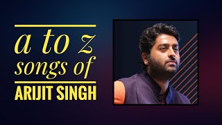 A sampai Z Lagu Arijit Singh