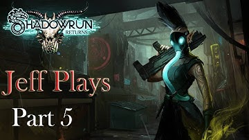 Shadowrun Returns - The Safe House [05]