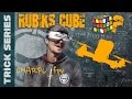 Rubiks Cube with Charpu - Trick Series