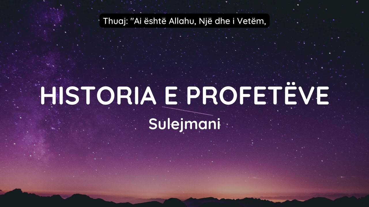 Historia e profeteve (pjesa 13) - Sulejmani