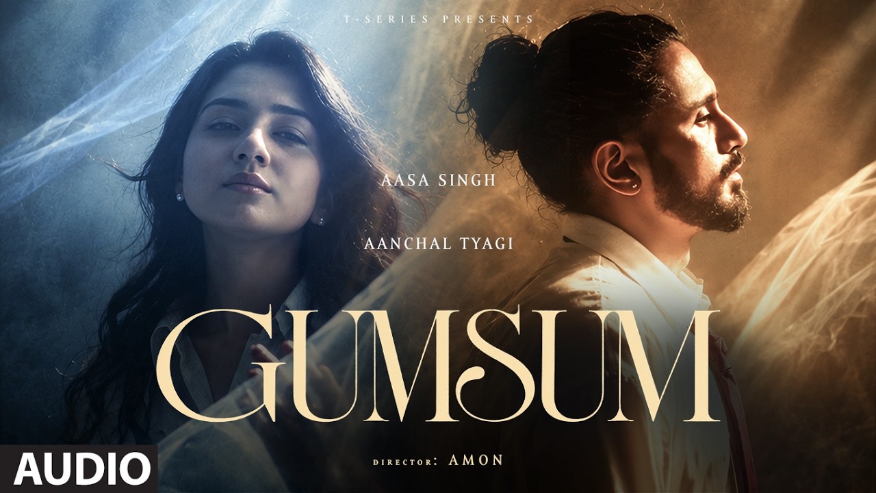 Gumsum (Full Audio): Aasa Singh | Aanchal Tyagi | New Hindi Song | T-Series poster