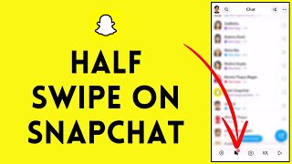 How to Half Swipe on Snapchat 2024 | Snapchat Half Swipe