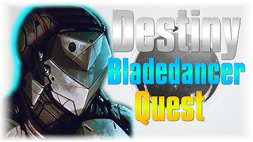 Destiny: Path Of The BladeDancer Quest