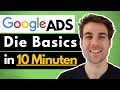 Google Ads Werbung Schalten Die Basics In 10 Minuten