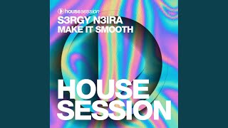 Make It Smooth (Extended Mix)