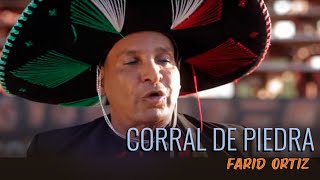 Corral de Piedra - Farid Ortiz (Video Oficial)