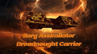 Star Trek Online - Borg Assimilator Dreadnought Carrier 