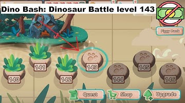 Dino Bash: Dinosaur Battle level 143 [without MONEY]