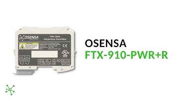 Fiber Optic Temperature Sensor | FTX-910-PWR+R Temperature Transmitter | OSENSA