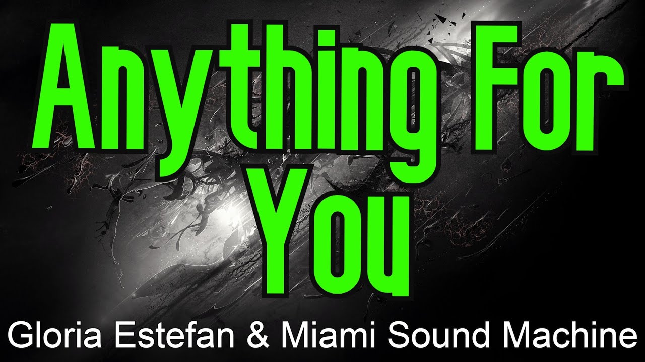 Anything For You KARAOKE  Gloria Estefan and Miami Sound Machine