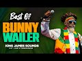 🔥 BEST OF BUNNY WAILER {LET HIM GO, BURIAL, COOL RUNNINGS, DANCEHALL MUSIC, BODERATION} - KING JAMES