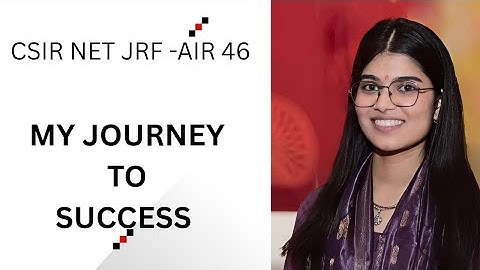 How I Cleared CSIR NET JRF in 2nd Attempt | AIR 46 | Real Strategy (Life Sciences)