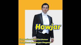 Hawjar, Kompozitor: Jamil Charshemov, Fortepiano: Ayapbergen Otegenov