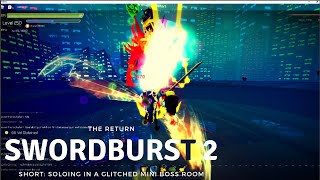SB2 The Return SHORT Soloing in a glitched floor 11 mini boss room