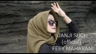 COMING SOON JANJI SUCI (OFFICIAL) FEBY MAHARANI