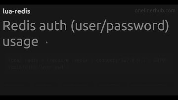 Redis auth (user/password) usage #lua-redis