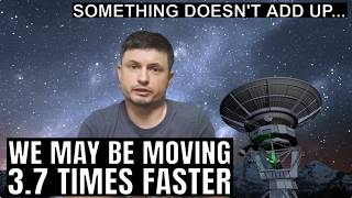 We May Be Moving Through The Universe Faster Than We Thought