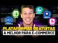 Qual a MELHOR Plataforma de Loja Virtual - Criando Loja até gratuita