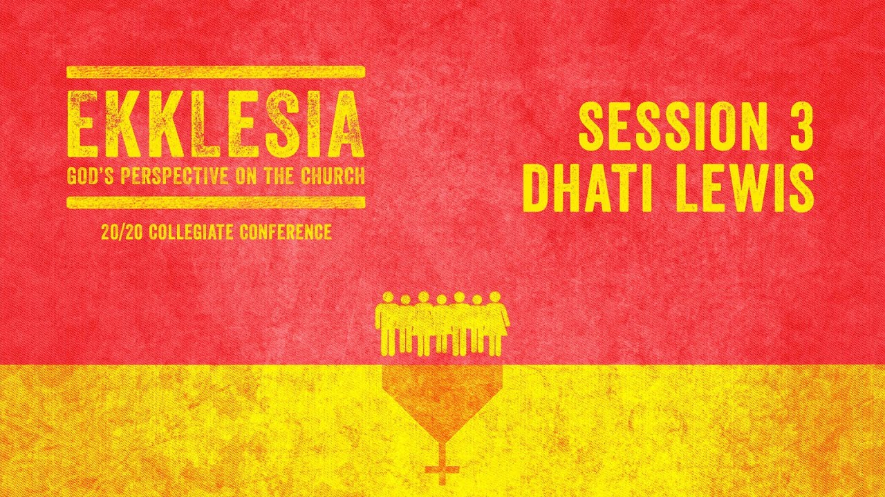 Dhati Lewis - 20/20 Collegiate Conference 2014 - Session 3