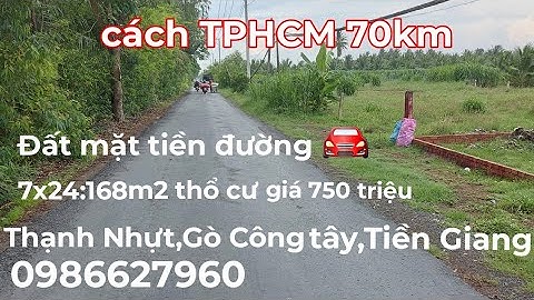 Ms280.Đất mặt tiền đường 🚘.168m2  thổ cư giá 750triệu.Thạnh Nhựt, Gò Công Tây, Tiền Giang.0986627960