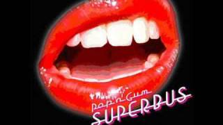 Video thumbnail of "Superbus - Boys Don't Cry (14) (Inédit) [Pop'n'Gum]"