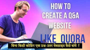 How to create a Question & Answers, Q&A Forum website like Quora | Question answering website