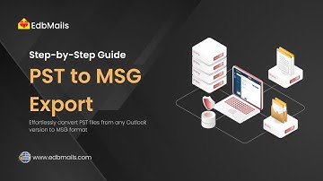 Convert PST to MSG with EdbMails | Step-by-Step Tutorial