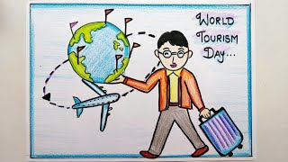 World Tourism Day Drawing Easy /Tourism Day Poster making/ World Tourism Day Chart