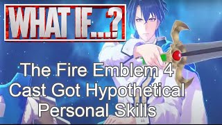 Giving the FE4 Cast Hypothetical Personal Skills