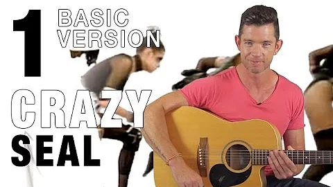 Crazy by Seal Guitar Lesson - Part 1 - Basic Version