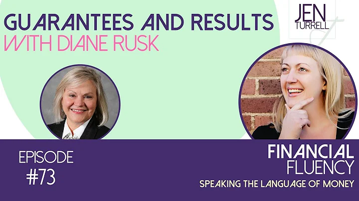 Financial Fluency Episode #73 Guarantees and Resul...
