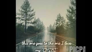 Chibi....I love you