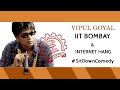 IIT BOMBAY & Internet Hang | ZOOM SHOWS 6.0 | VIPUL GOYAL