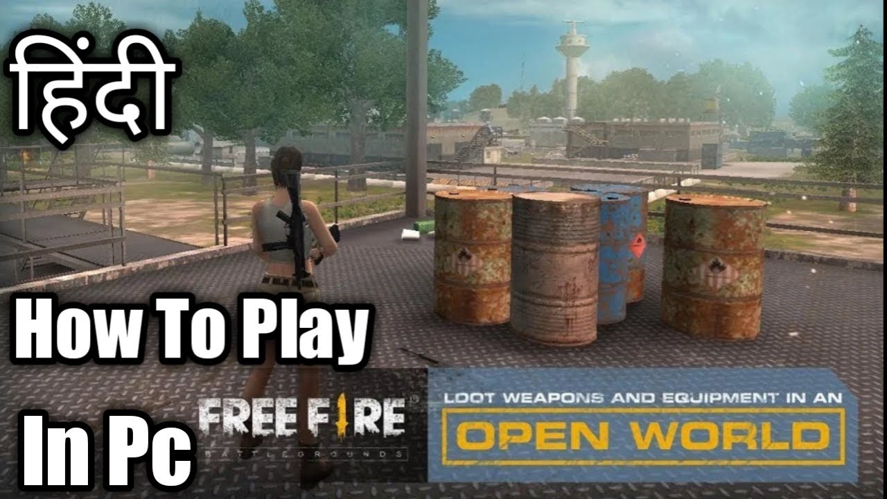 How To Play Free Fire Battlegrounds In Pc Hindi Play Android Games In Pc Hindi Youtube