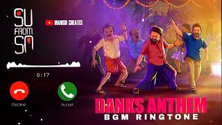 DANKS ANTHEM - BGM RINGTONE | Su From So | Raj b shetty | J P Thuminad | Sumedh k #sufromso #viral