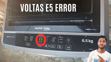 Voltas washing machine e5 error code